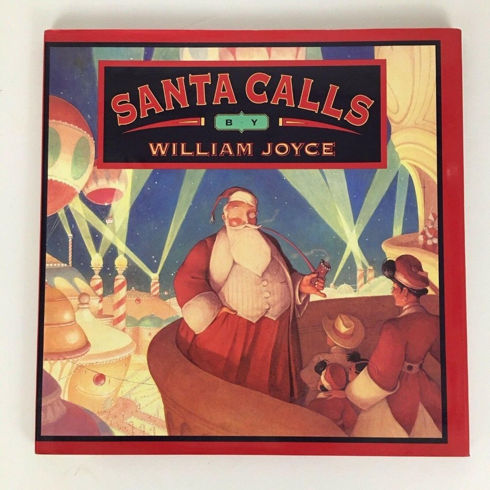 Santa Call by William Joyce First Edition Hardcover Dust Jacket Santa Claus Xmas